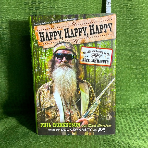 Happy, Happy, Happy : My Life and Legacy as the Duck Commander by Phil Robertson - Picture 1 of 6